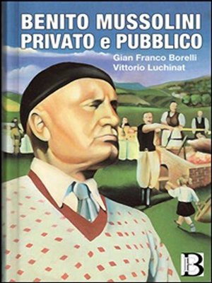 cover image of Mussolini B. privato e pubblico